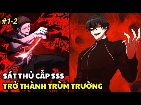 Sát Thủ Cấp SSS Trở Thành Trùm Trường | Review Truyện Tranh