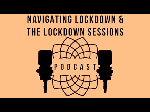 Musicians navigating Lockdown & The Lockdown Sessions