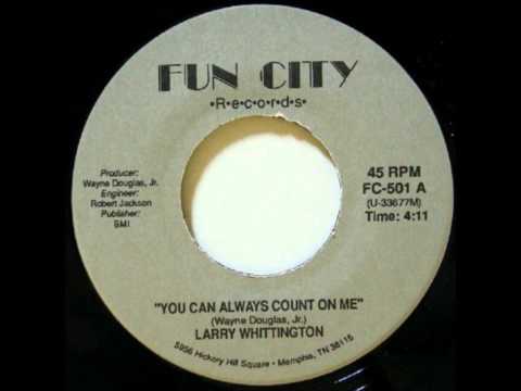 Larry Whittington - You Can Always Count On Me