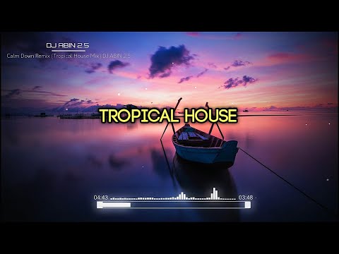 Rema - Calm Down Remix | Tropical House | DJ ABIN 2.5 | English DJ Songs | I am Abin