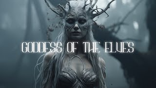 Goddess of the Elves - Beautiful Vocal Fantasy Music - Relaxing Atmospheric Music - Elven Whispers