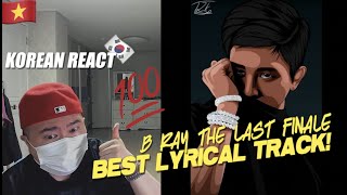 🇻🇳🇰🇷🔥Korean Hiphop Junkie react to [HiddenGem Mixtape] 8. The Last Finale. - B Ray (VN/ENG SUB)