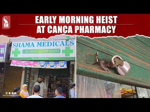 Thief Strikes Pharmacy in Canca, Lakhs in Cash Stolen | Prudent