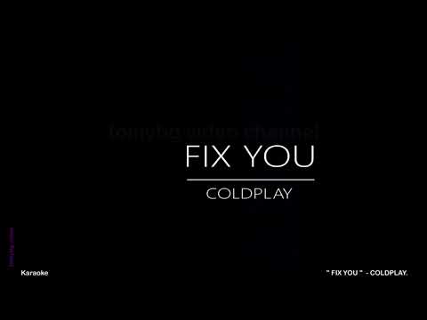 FIX YOU - COLDPLAY. Karaoke.