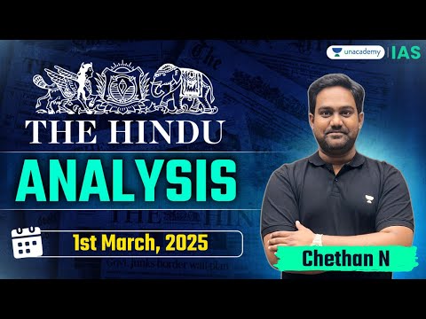 The Hindu Newspaper Analysis LIVE | 1st Mar | UPSC Current Affairs Today | Chethan N