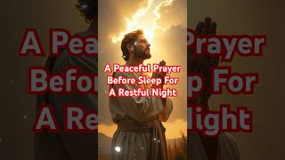 A Peaceful Prayer Before Sleep for a Restful Night