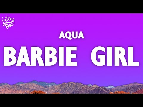 Aqua - Barbie Girl (Lyrics)