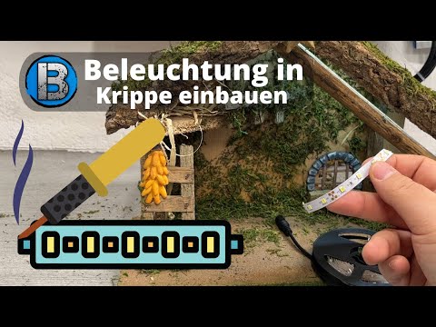 Wir bauen eine LED Beleuchtung in eine Krippe ein