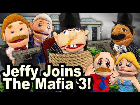 SML Parody: Jeffy Joins The Mafia 3!