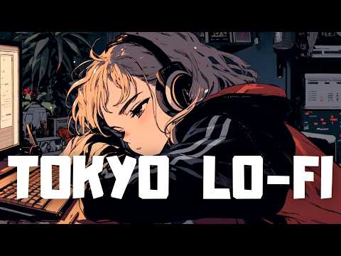 𝐏𝐥𝐚𝐲𝐥𝐢𝐬𝐭 Lazy Night in Tokyo🌙 / Lofi hiphop mix ( Chill & Study )