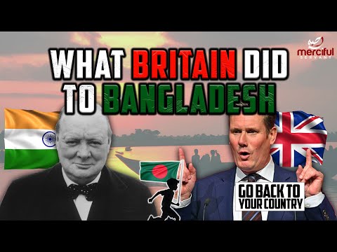 WHAT BRITAIN DID TO BANGLADESH (MOST DON'T KNOW)