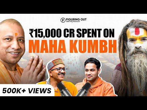 Maha Kumbh Mela 2025: History, Politics, Revenue, CM Yogi & UP - Shantanu Gupta | FO308 Raj Shamani