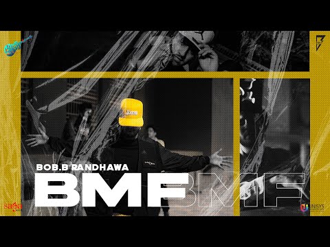 BMF (Official Video) | Bob.B Randhawa | Last Level | Hop & Folk |Saga Pop