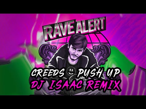 Creeds - Push Up (DJ Isaac Remix) | Free Download