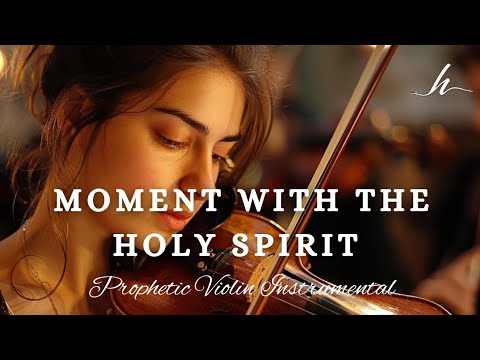 Prophetic Warfare Violin Instrumental/MOMENT WITH THE HOLY SPIRIT