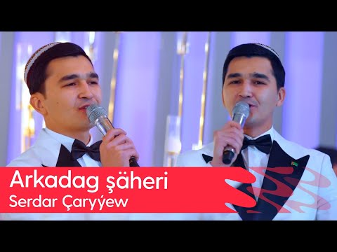 Serdar Charyyew - Arkadag shaheri | 2025