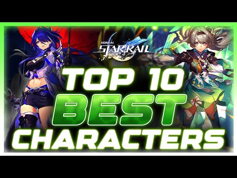 Top Ten STRONGEST Characters in Honkai: Star Rail