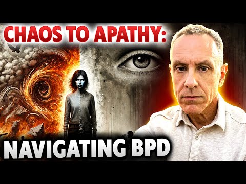 BPD Emotional Chaos to Apathy