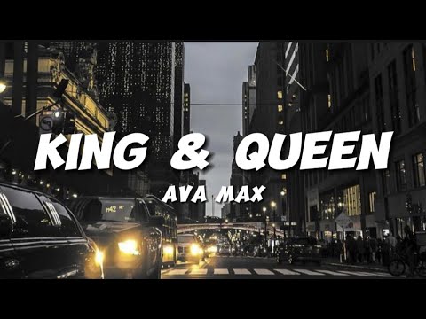 Ava Max - King & Queen ( Lyrics )