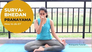 SuryaBhedan | Right nostril Pranayama - How and When to do it?