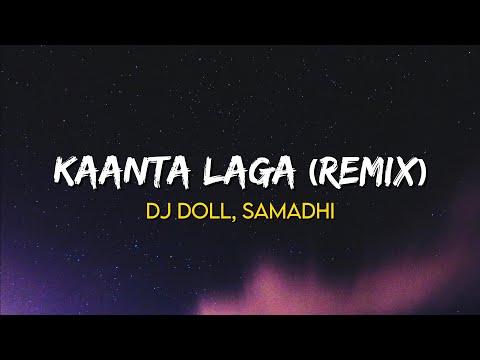 Kaanta Laga - DJ Doll, Samadhi | (Lyrics)