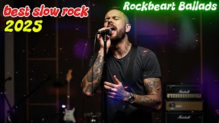 RELAX Slow Rock Music 2025 Vol 10 🎧 Rock | Ballad | Sleep | Soft Rock | Enjoy