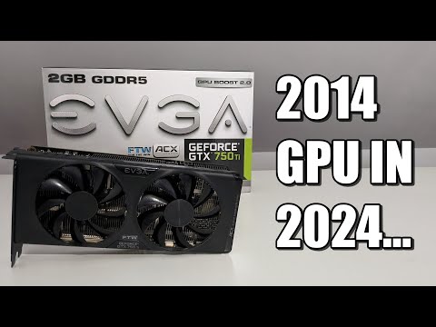 GTX 750 Ti in 2024 - The GOAT of Budget GPUs 10 Years Later