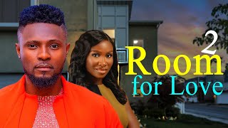 ROOM FOR LOVE 2 - Maurice Sam and Sonia Uche New Nollywood Movie Romance  2025