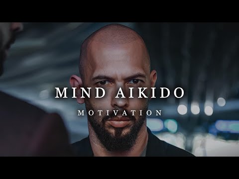 Andrew Tate: Mind Aikido | Motivational Video