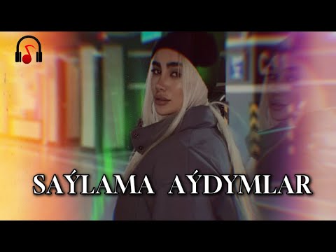 SAYLAMA KLIPLER 2025 SAYLAMA AYDYMLAR ( Turkmen Aydymlary 1 part )