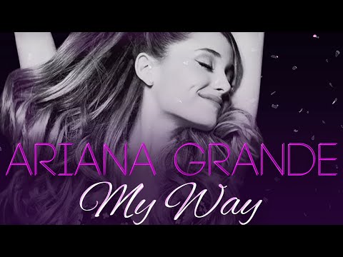 Ariana Grande: My Way | Full Movie