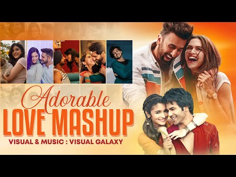 Adorable Love Mashup | Visual Galaxy | Bollywood Lofi | Arijit Singh | Phir Aur Kya Chahiye | 2023