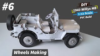 [Part 6] | Wheels Making | 1943 Willys MB | Handmade 1:12 Scale Model