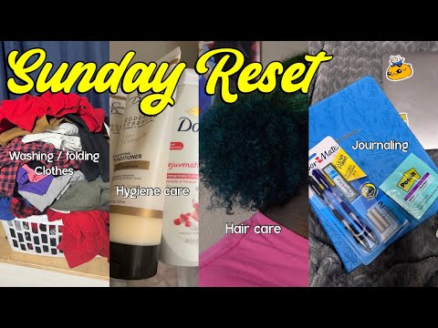 Sunday Reset : Getting my life together, cleaning, journaling, venting