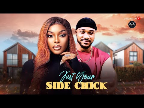 JUST YOUR SIDE CHICK (MIWA OLURUNFEMI & KENNETH): LATEST NIGERIAN MOVIE 2025 | AFRICAN MOVIE 2025