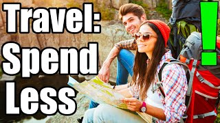 10 Frugal Travel Tips (How to See the World Without Going Broke)