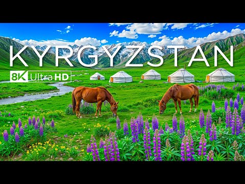 Kyrgyzstan 8K - Most Beautiful Places in The World 8K - Scenic Relaxation Film With Calming Music