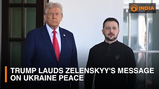 Trump lauds Zelenskyy's message on Ukraine peace & other updates | DD India Live