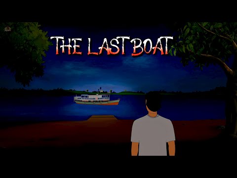 🔴 The Last Boat | रात की आखिरी नाव | Haunted River Horror Story | Scary Ghost Story in Hindi