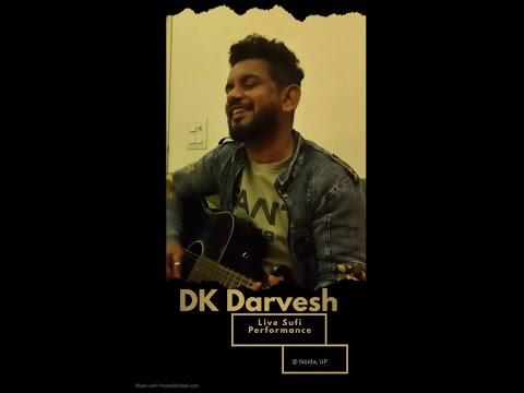 Best Sufi Singer in India | live sufi perfornamce | live singing | DK Darvesh #sufiliveperformance