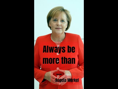 Angela Merkel Quote: Always be more than...#angelamerkel #quoteoftheday