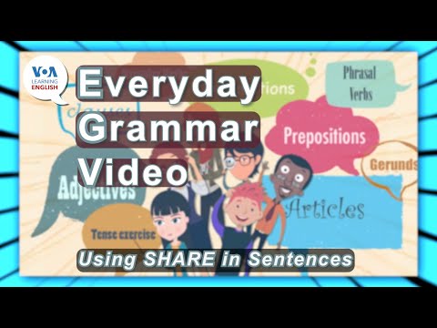 Everyday Grammar Video: How Does Share Fit into Sentences?