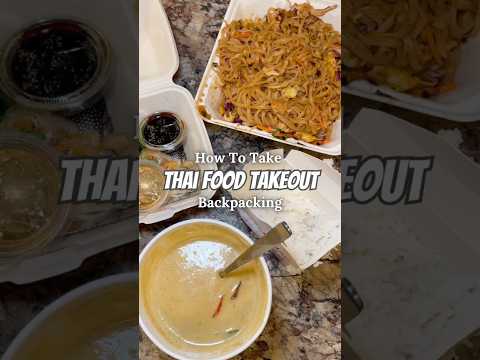 Can You Take Thai Food Takeout Backpacking?