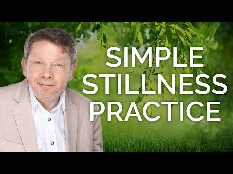 Alert Stillness with Eckhart Tolle