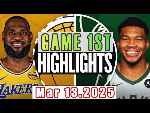 Los Angeles Lakers VS Milwaukee Bucks Game 1st Highlights Mar 13,2025 NBA Season 2024-25