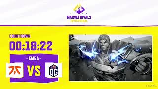 Marvel Rivals Invitational 2025 EMEA FINALS (UTC+1）