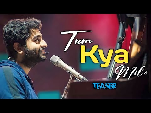 Arijit Singh: Tum Kya Mile (Teaser) | Rocky Aur Rani Kii Prem Kahaani