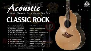 Acoustic Classic Rock   The Best Classic Rock Songs 80s and 90s