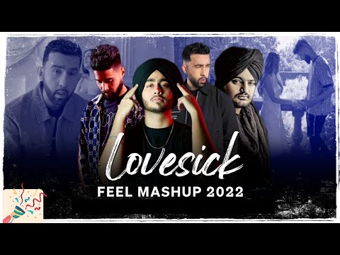 Love Sick Feel Mashup 2022 | Ft. Sidhu Moosewala | Ap Dhillon | Shubh | @MZohaib