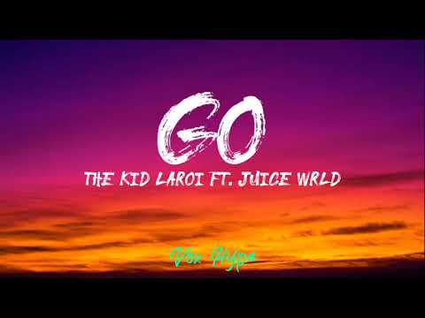 The Kid LAROI - Go Ft. Juice WRLD (lyrics)